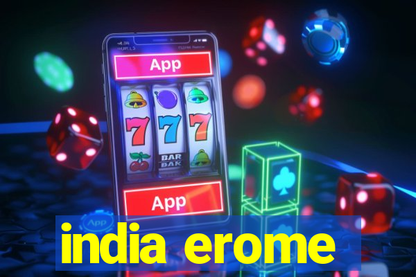 india erome